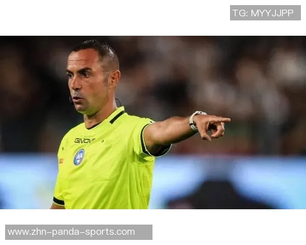 意甲第11轮裁判安排揭晓祖费尔利执法都灵德比曼加尼埃洛执法国米